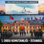 Ordu Komutanlığı (İstanbul) Nerededir? Görevleri ve Tarihçesi